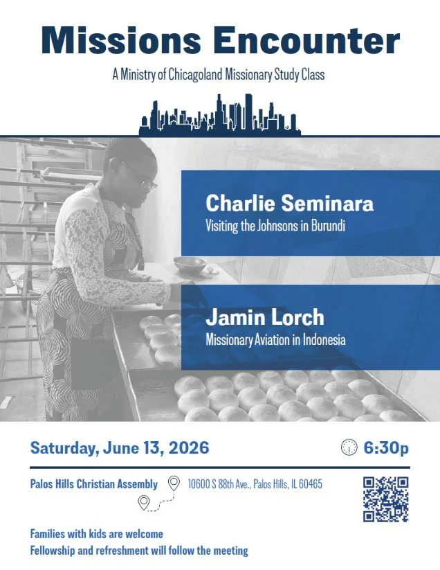 Flyer for a church event titled 'Missions Encounter' featuring speakers Charlie Seminaara and Jamin Lorch, scheduled for June 13, 2026, at 6:30 pm at Palos Hills Christian Assembly, Illinois, including details about visiting Burundi and Indonesia, with a background image of a woman baking bread.