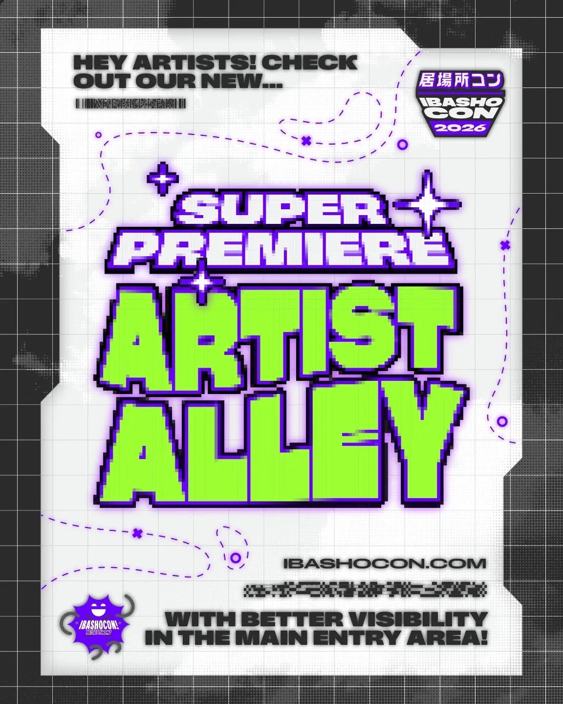 Hey artists!

Wanna be right in front of all of the action? Well look no further than out SUPER PREMIERE ARTIST ALLEY! You&rsquo;ll get all the perks of being in the normal artist alley, but right in the main entry area!

Check out our website, or ou