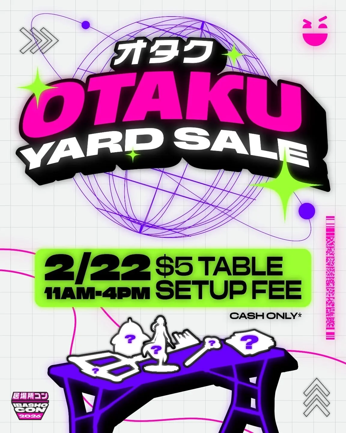 Do you want to offload things from your collection? Come to the Otaku Yard Sale! Seats are first come first serve, so get their early and get ready to sell!

When: Otaku Yard Sale 2/22 11am-4pm $5 to set up table- Cash only
Where: The Night City dist