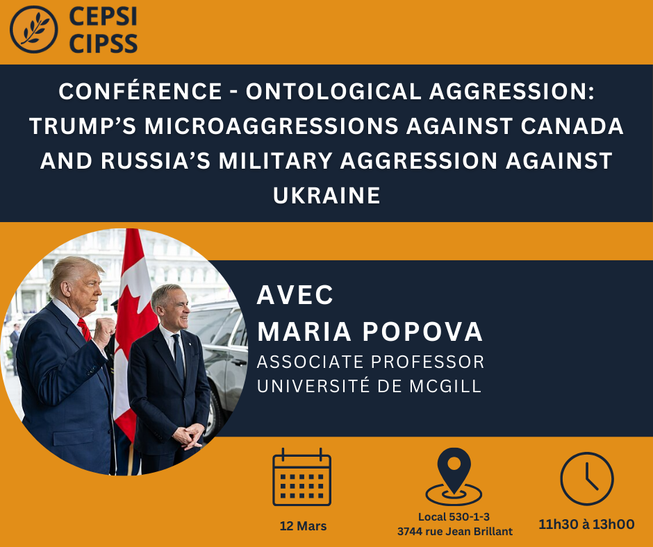 Conférence - Ontological Aggression: Trump’s Microaggressions against Canada and Russia’s Military Aggression against Ukraine