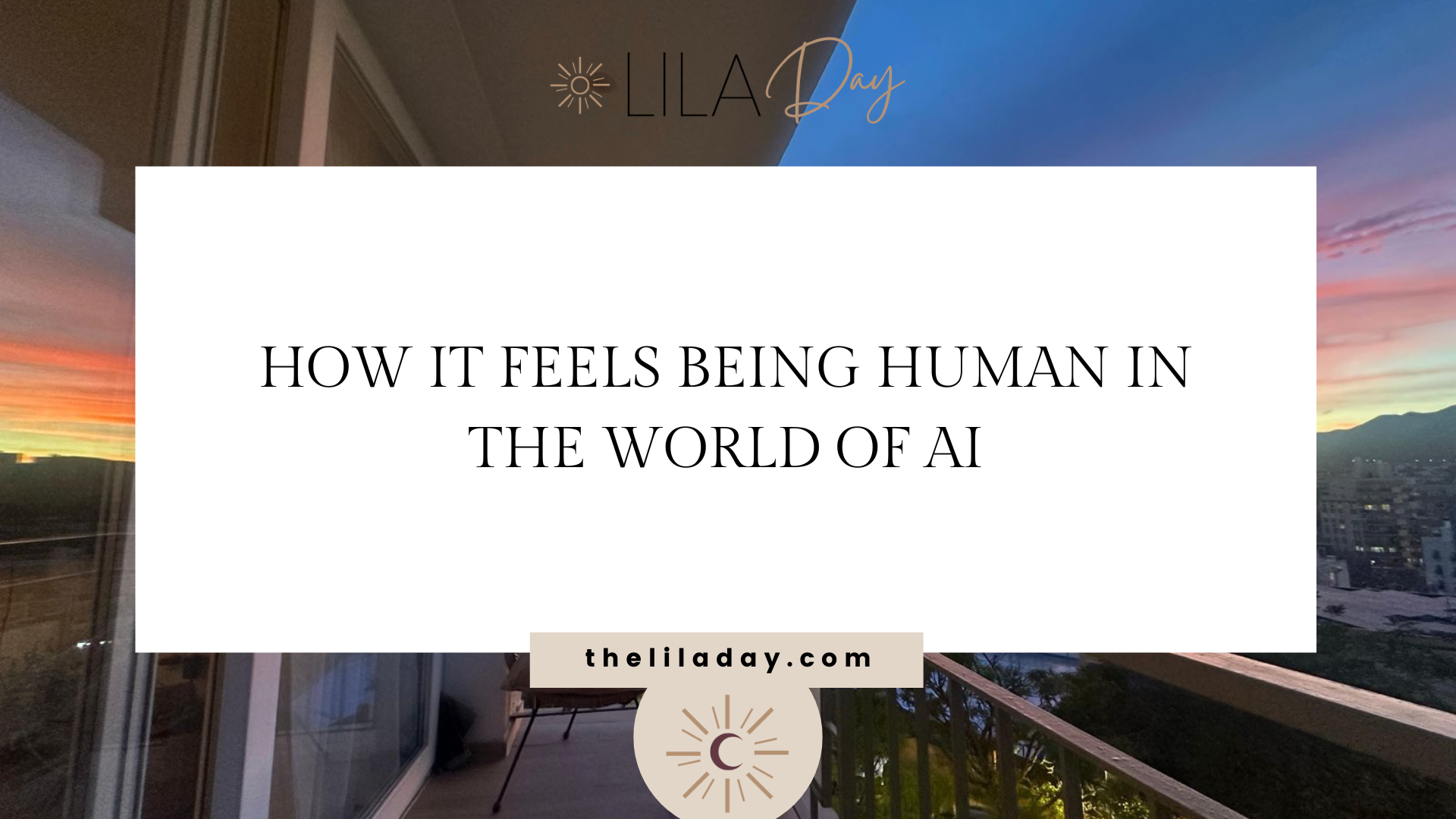 How It Feels Being Human in the World of AI.