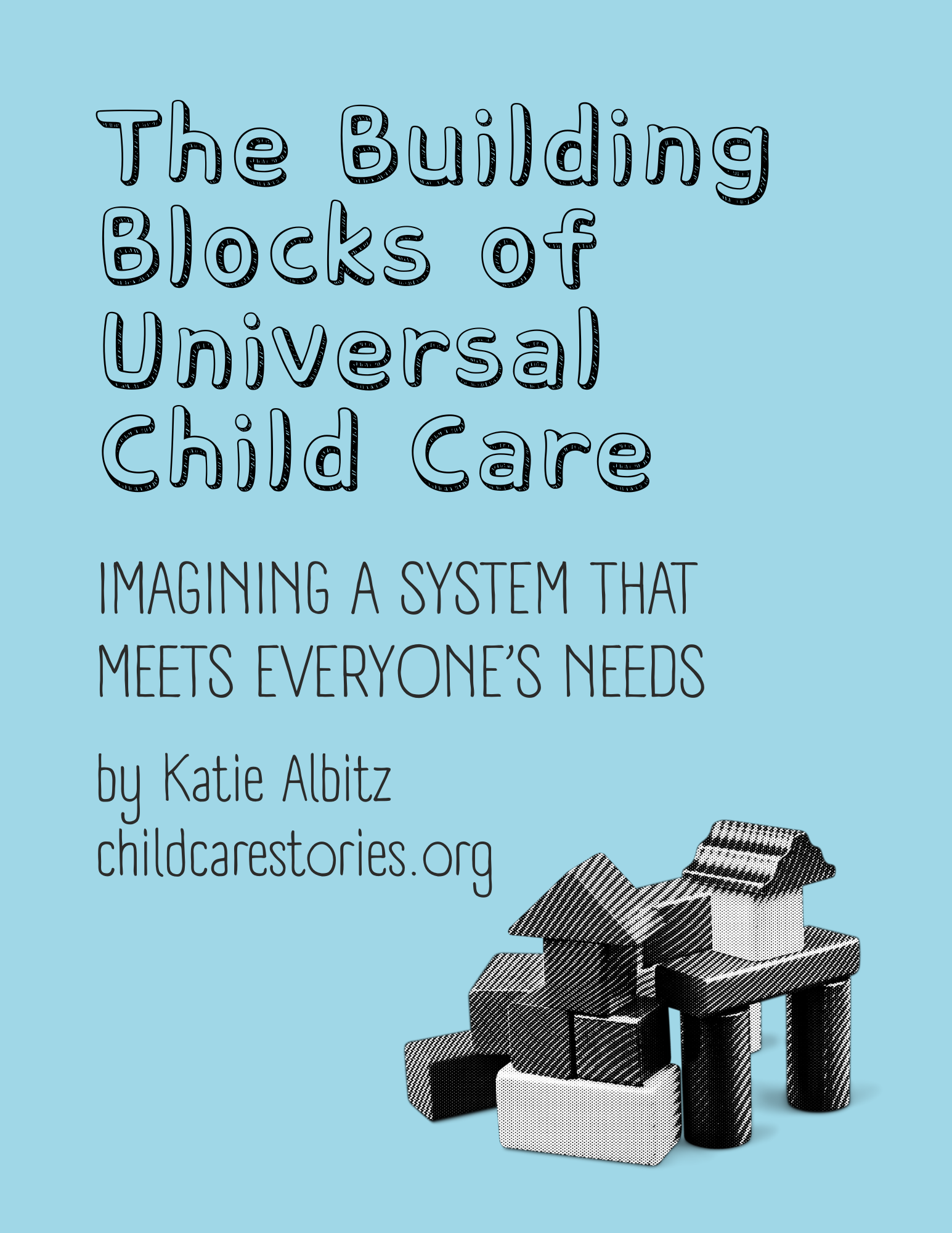 The Building Blocks of Universal Child Care