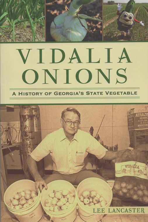Vidalia Onions: A History of Georgia's State Vegetable