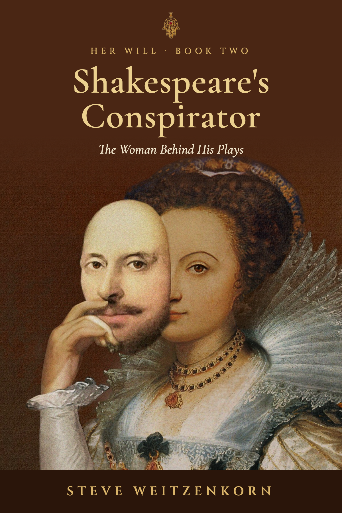 Book cover for 'Shakespeare's Conspirator: The Woman Behind His Plays' by Steve Weitzenkorn, featuring a digital collage of a man's face blended with a historical woman's portrait, set against a brown background.