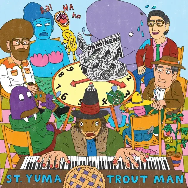   ST. YUMA - TROUT MAN   // engineer, producer, mixer