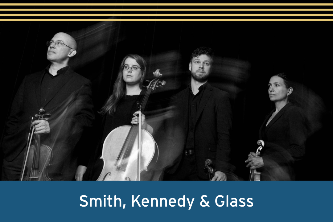 Concert 5: Smith, Kennedy & Glass