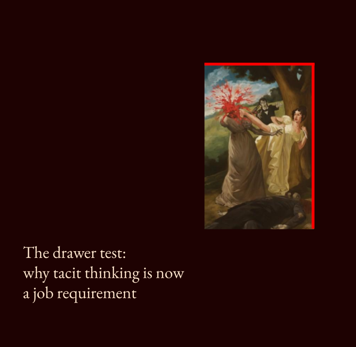 The drawer test: why tacit thinking is now a job requirement