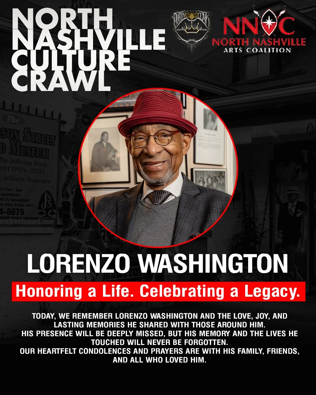 The North Nashville Arts Coalition mourns the loss of Lorenzo Washington, a true pioneer, community leader, and ambassador of Jefferson Street's rich history.

As one of the founders of the North Nashville Culture Crawl, Lorenzo believed in the power