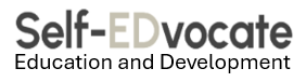 Self-EDvocate.  self-edvocate