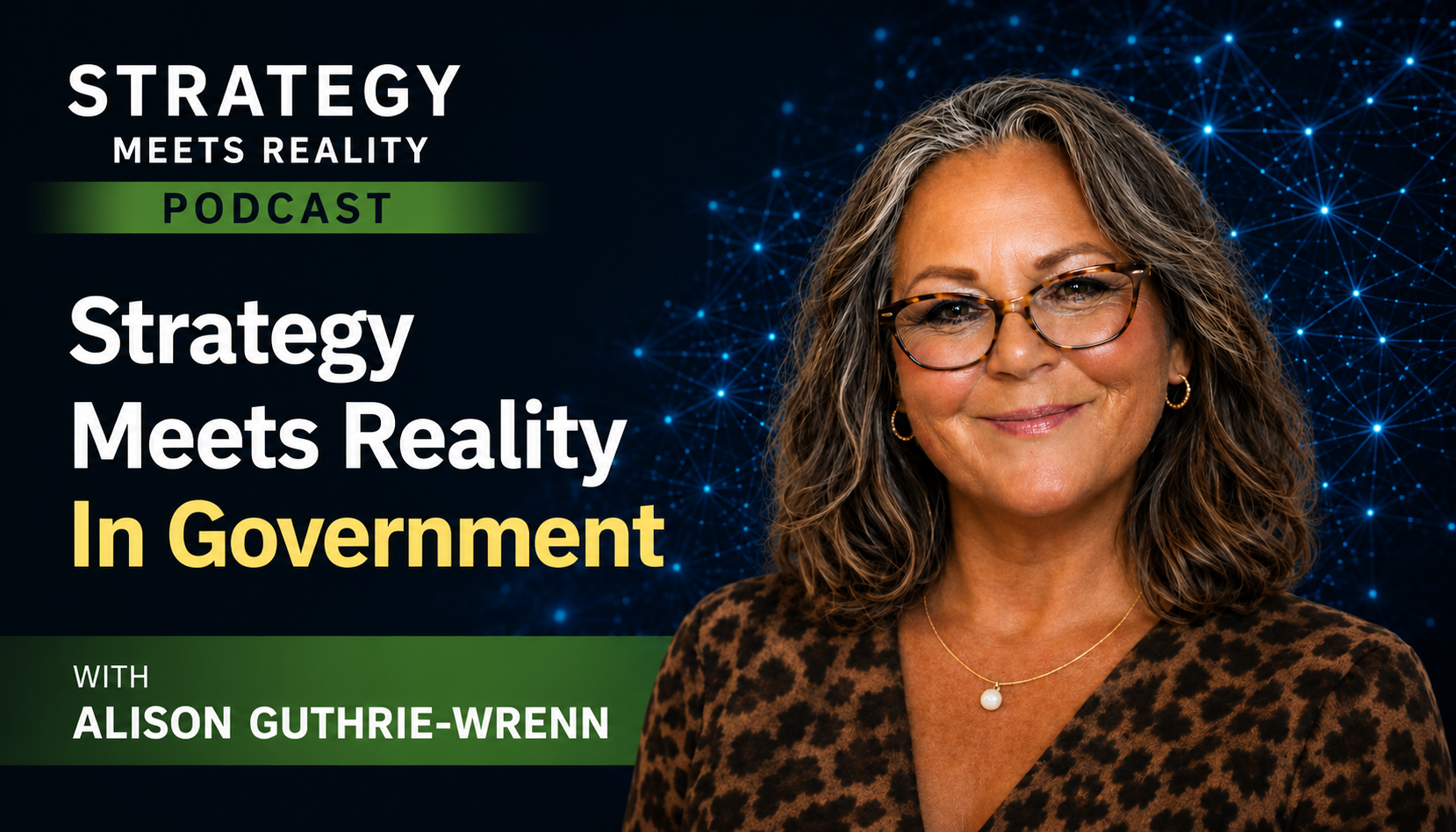 Strategy Meets Reality In Government | Alison Guthrie-Wrenn