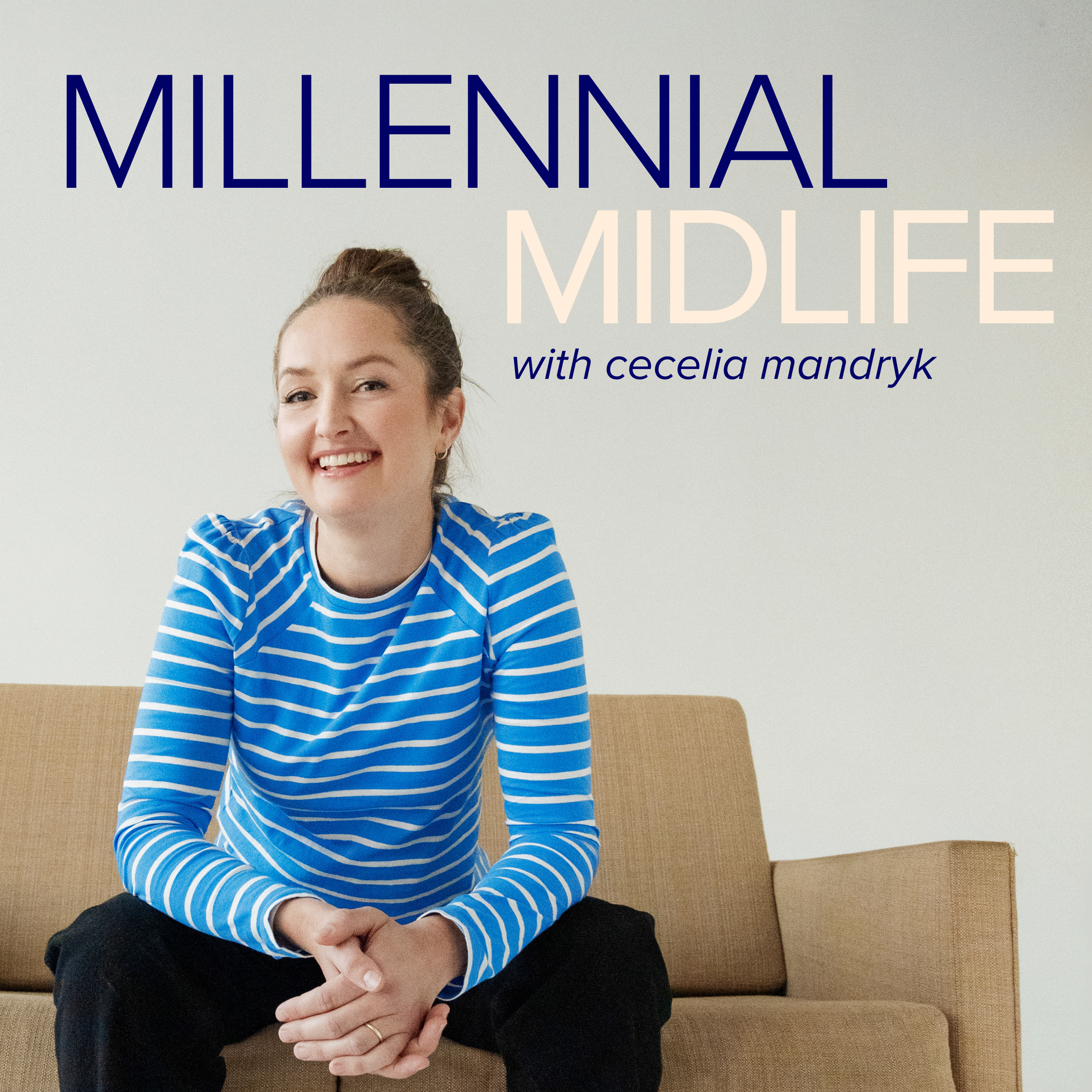 Millennial Midlife with Cecelia Mandryk