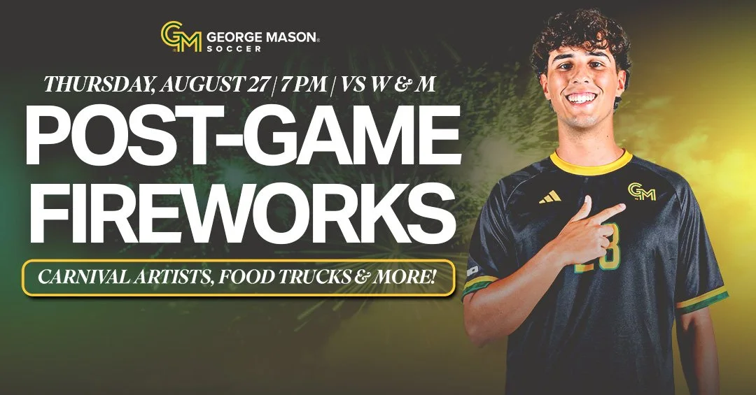 George Mason Men's Soccer + Fireworks
