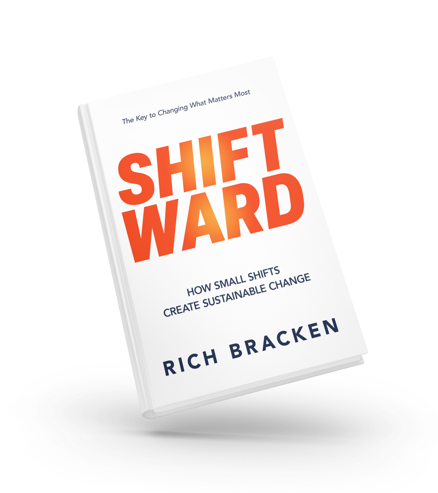 Shiftward book by Rich Braken