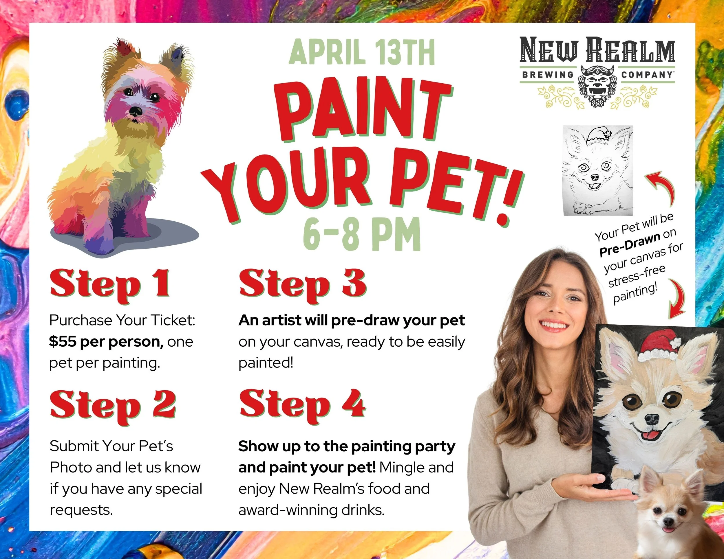 Event poster for a pet painting activity at New Realm Brewing Company on April 13th from 6 to 8 PM. Features a colorful illustration of a small dog, steps for participation, and partial view of a woman holding a pet-themed painting.