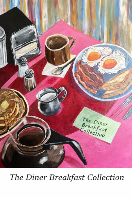 A colorful painting of a breakfast table with eggs, bacon, pancakes, coffee, and breakfast condiments, labeled 'The Diner Breakfast Collection'.