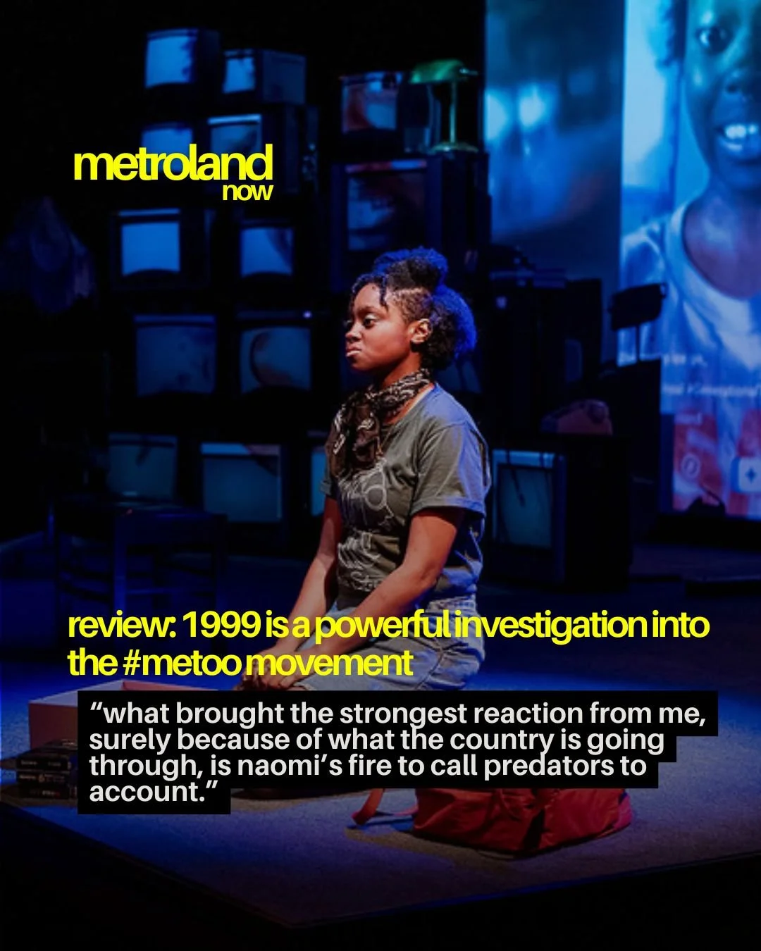 1999 by Stacey Isom Campbell, a World Premiere playing at The Bernstein Theatre on the Shakespeare & Company campus in Lenox, MA is an investigation into the #Metoo movement and what it asks of those affected by it…namely, all of us. Patri