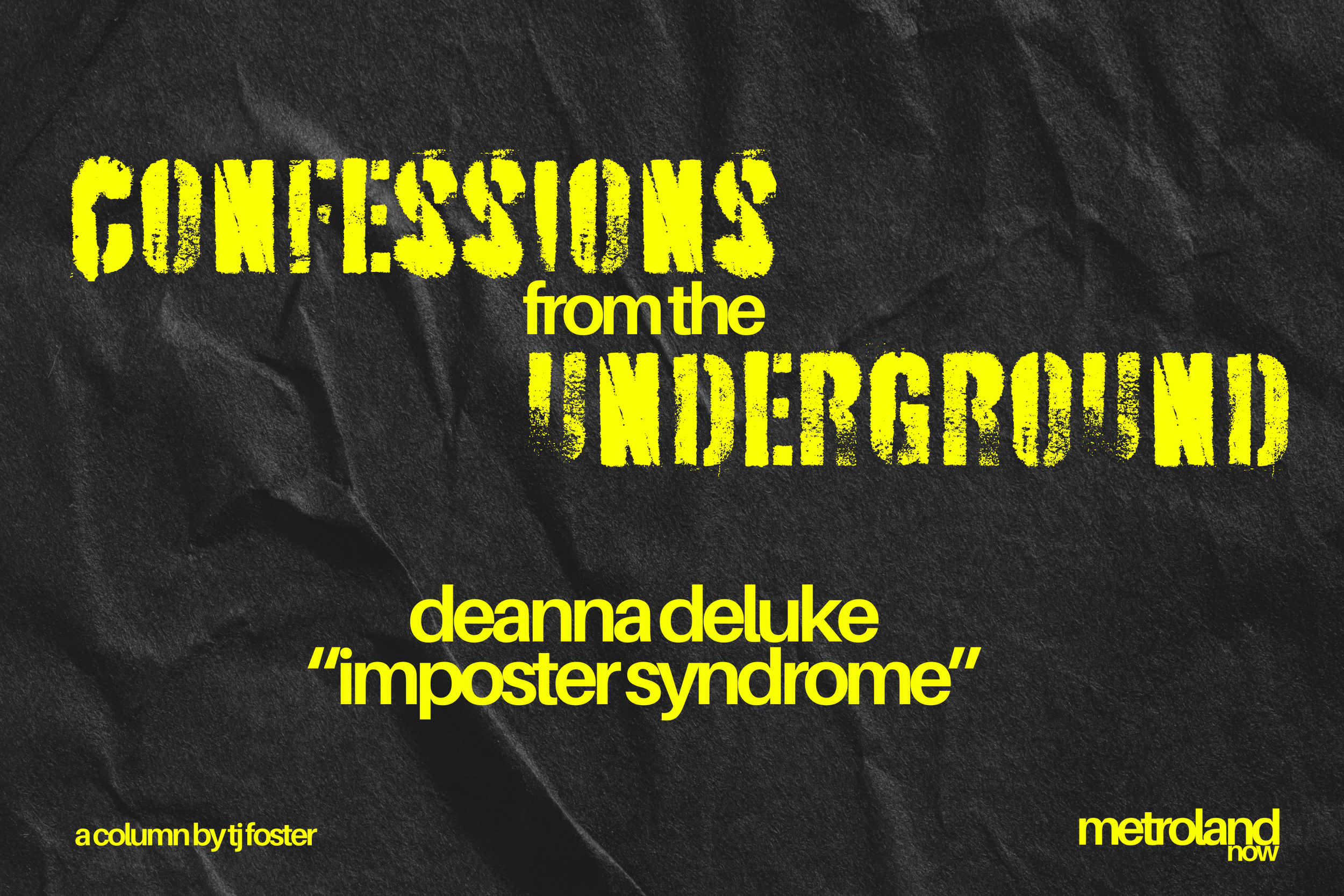 Confessions From the Underground #5: Imposter Syndrome