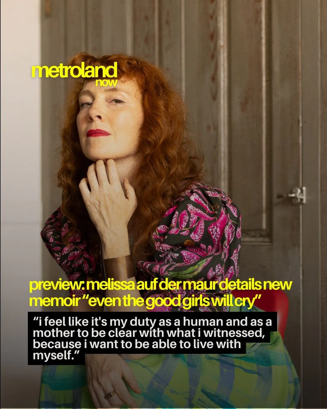 Proud Hudson, NY resident of over 18 years, co-founder of Basilica Hudson, multidisciplinary artist and former bassist of Hole and Smashing Pumpkins, Melissa Auf der Maur, is releasing her memoir Even the Good Girls Will Cry reflecting on &lsquo;90s 