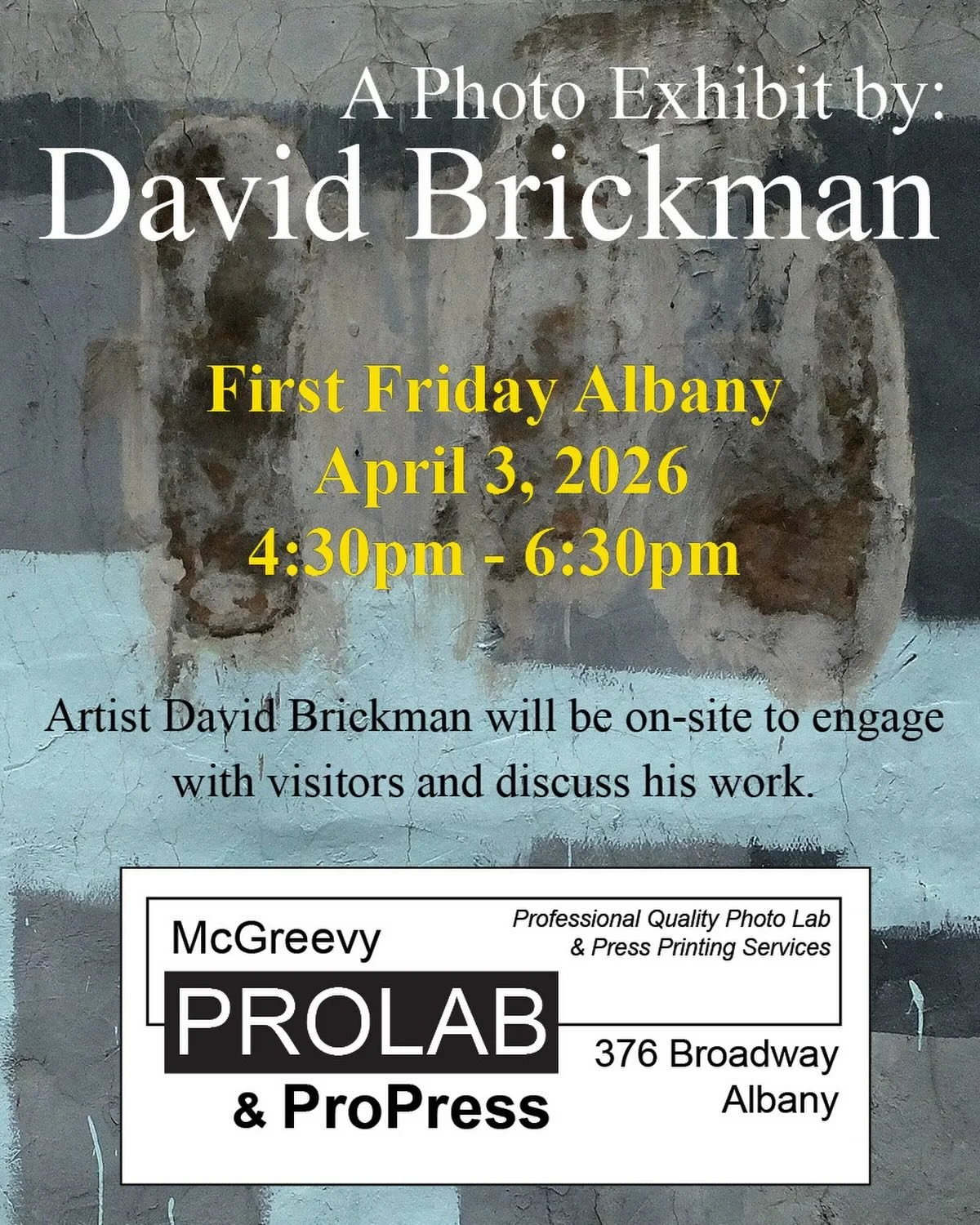 For this next First Friday, a wonderful opportunity to chat with photographer, David Brickman. Courtesy of McGreevy ProLab &amp; ProPress, who will be staying open late for the occasion.