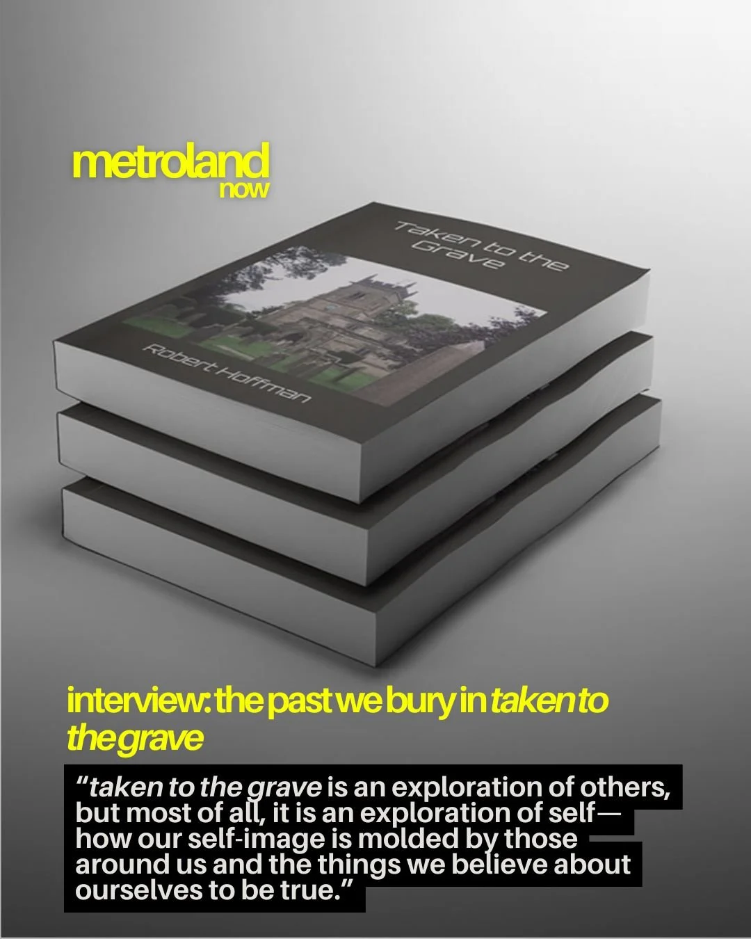 Author Robert Hoffman remembers exactly where he was when his wife told him that her father was not her biological parent. In fact, it&rsquo;s also the exact moment that inspired his new book, Taken to the Grave. Our Amaris Ford got to chat with Hoff