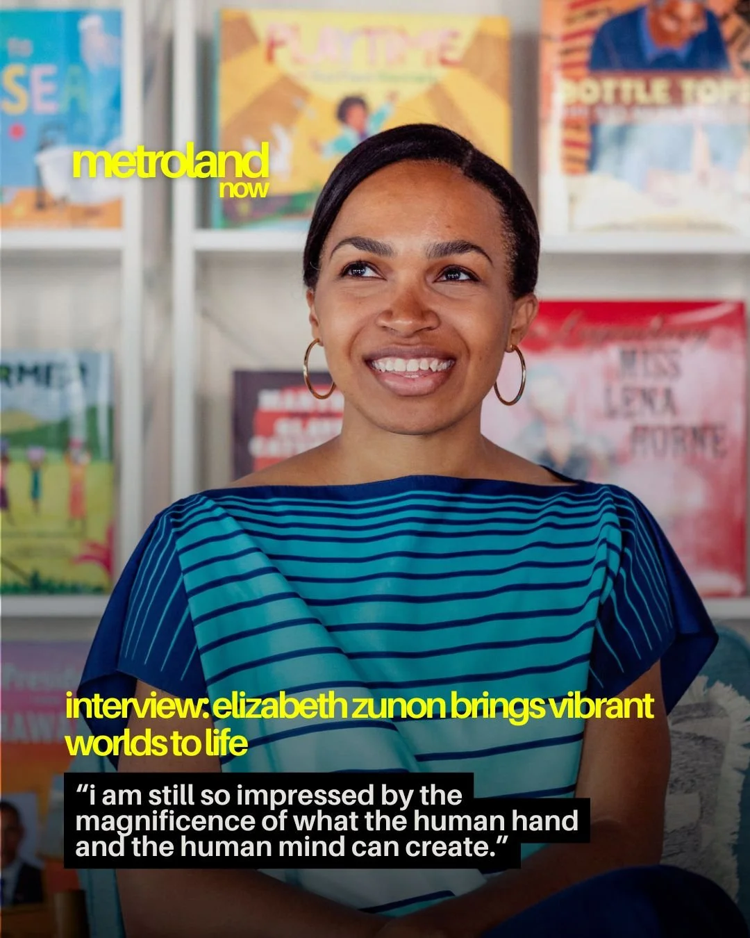 The best children&rsquo;s books &mdash; dare I say, the classics &mdash; are the ones that are as enjoyable to read for adults as they are for the kids. Local author/illustrator/visual artist Elizabeth Zunon knows this as well as anyone, having writt