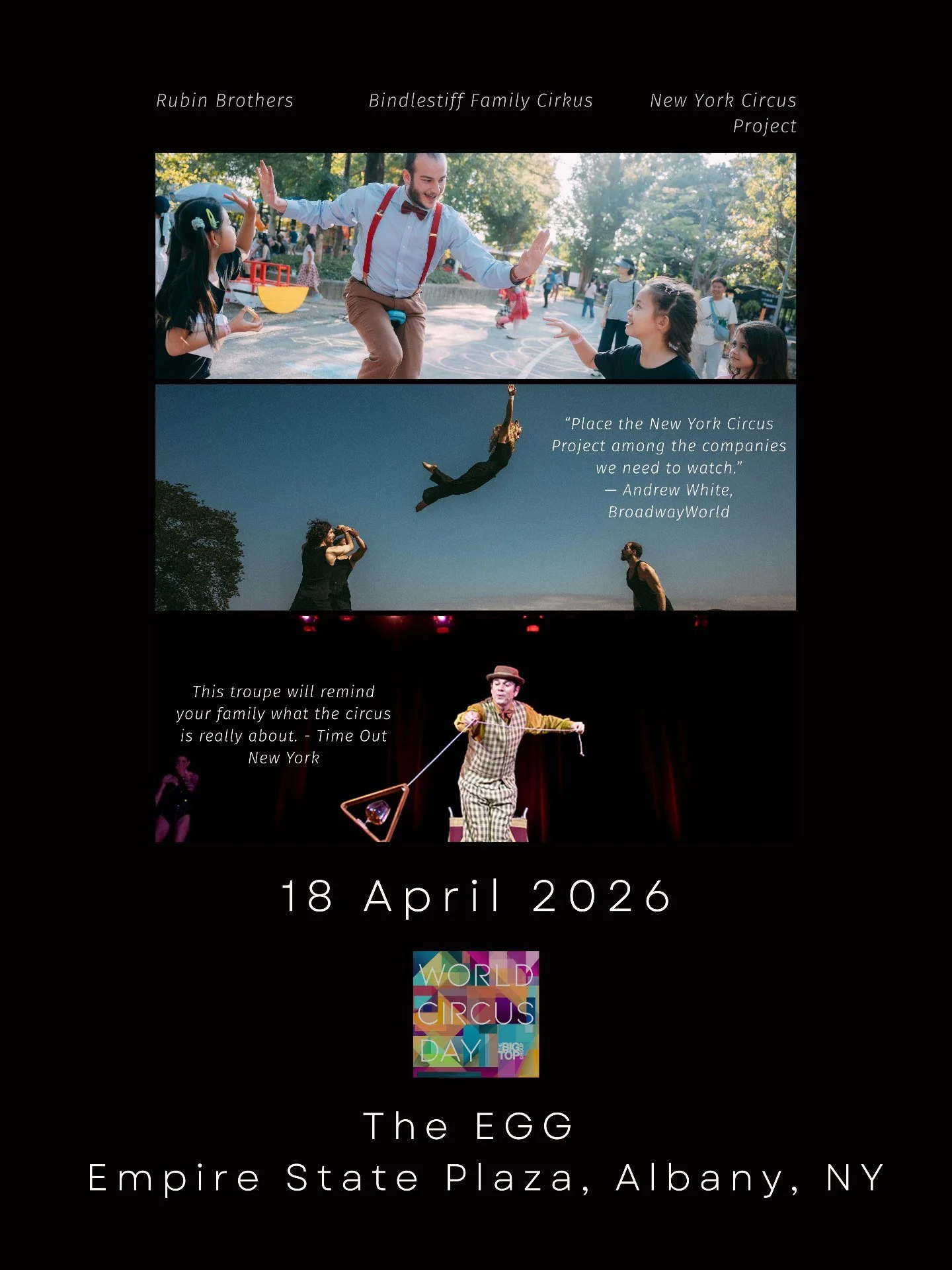 A magnificent celebration of World Circus Day will take place at The Egg this Saturday, April 18! Two distinguished troupes will be bringing the storied tradition of circus performance to the Capital Region, and James Mullen will tell you all about w