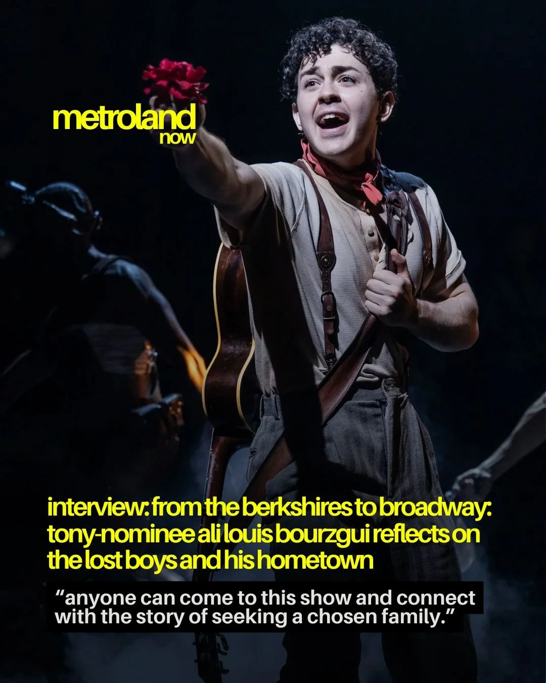 Ali Louis Bourzgui is in the midst of a monumental run on Broadway, depicting David in the 12-time Tony award-winning show, The Lost Boys. Based on the 1987 cult classic film, Bourzgui has been with the production since the start. In his interview wi