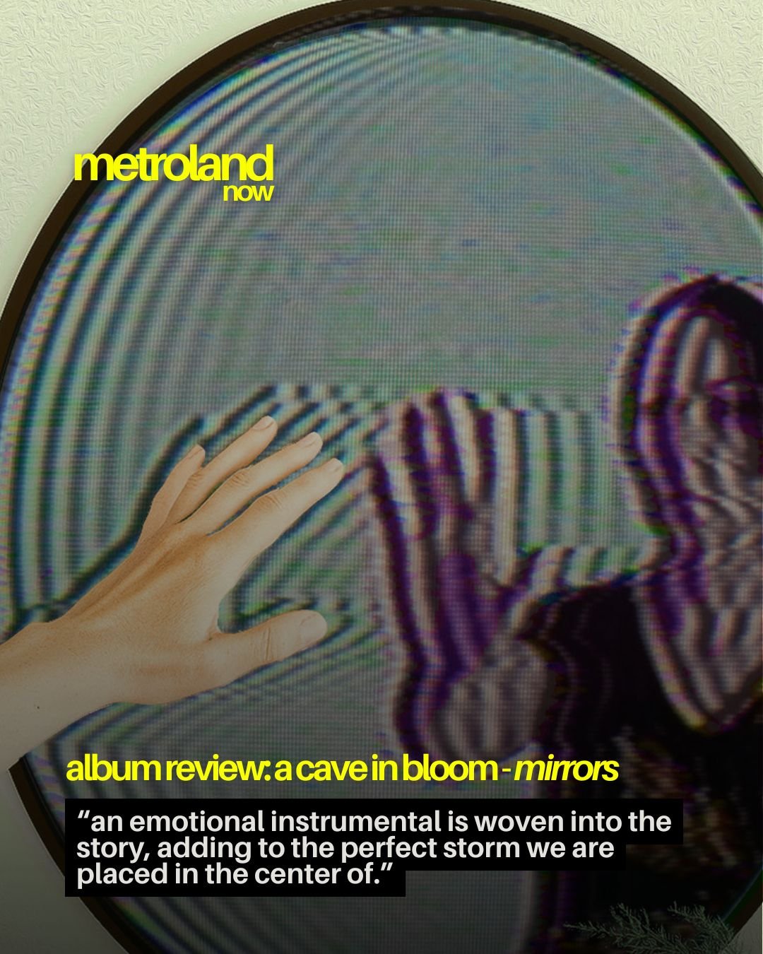 A Cave in Bloom is on this week&rsquo;s Super Dark Monday lineup at Desperate Annie&rsquo;s, and so Natalie St. Denis felt it was a good time to properly dive into their debut record, Mirrors. Read the review over on our website, and be sure to catch