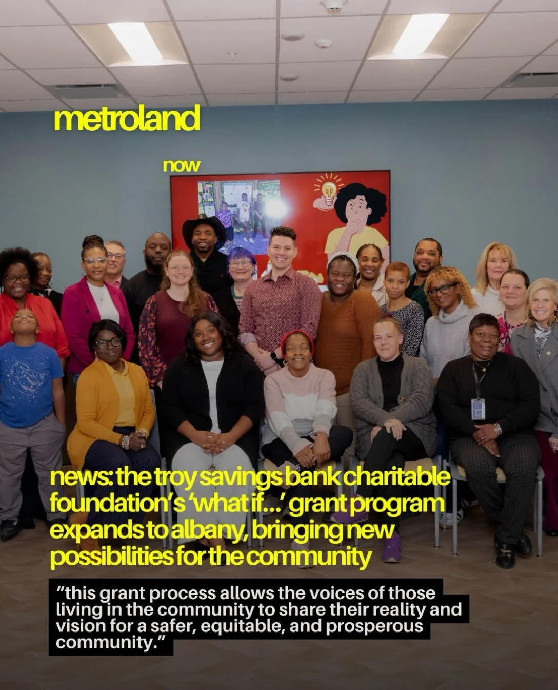 Expanding the footprint of change across the Capital Region, the Troy Savings Bank Charitable Foundation is bringing its &ldquo;What If&hellip;&rdquo; Mini Grant Program to Albany County, in partnership with Albany Community Action Partnership (ACAP)