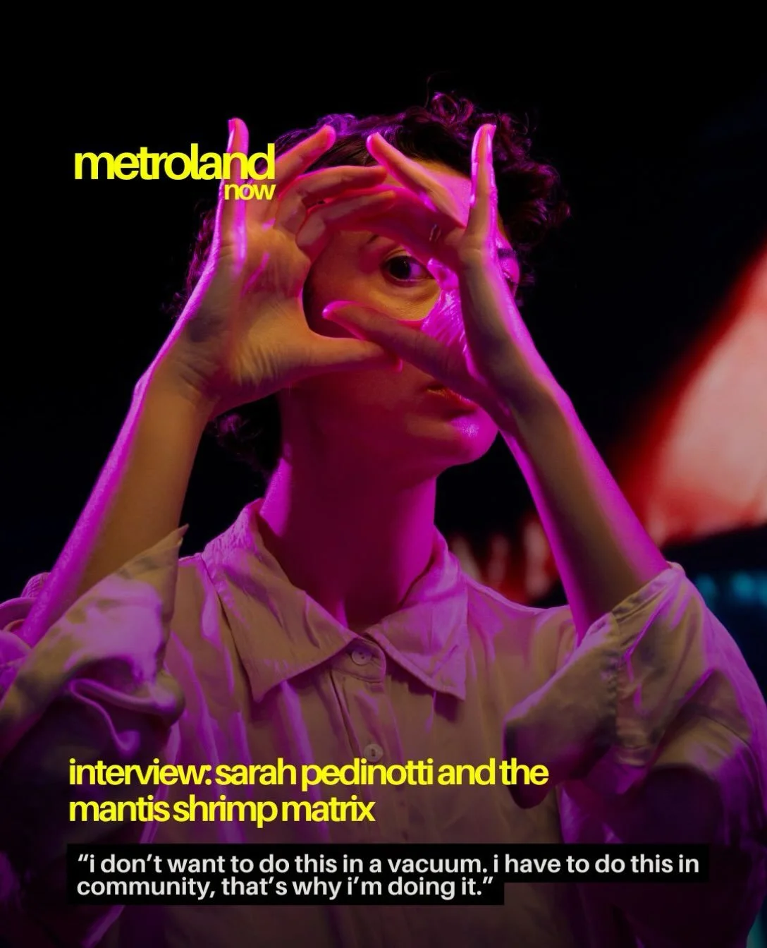 In our October print issue, Dana Brady sat down with artist and musician Sarah Pedinotti to discuss her fascinating multimedia installation, Youngworld: The Mantis Shrimp Matrix. If you missed it, the interview is now available on our website alongsi