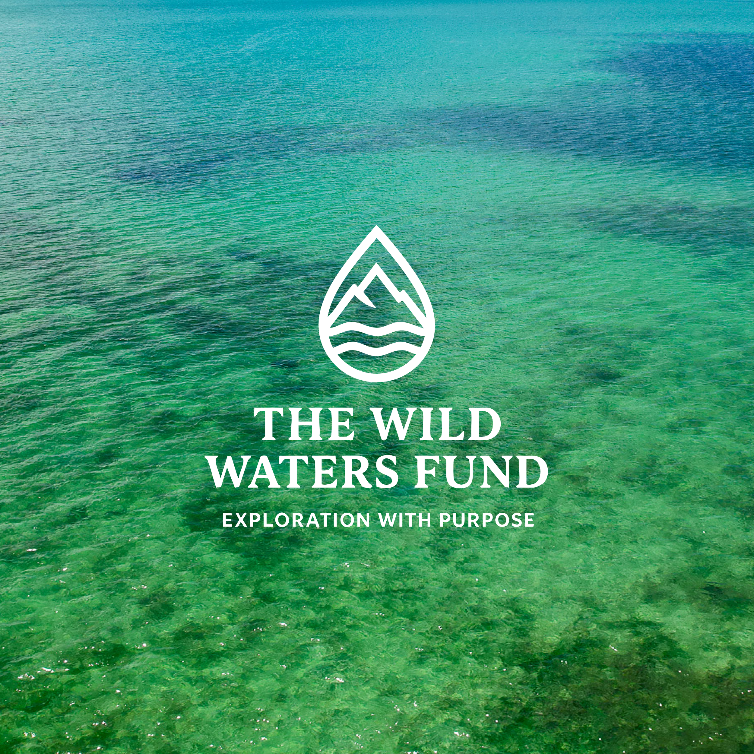 Introducing The Wild Waters Fund: Exploration With Purpose