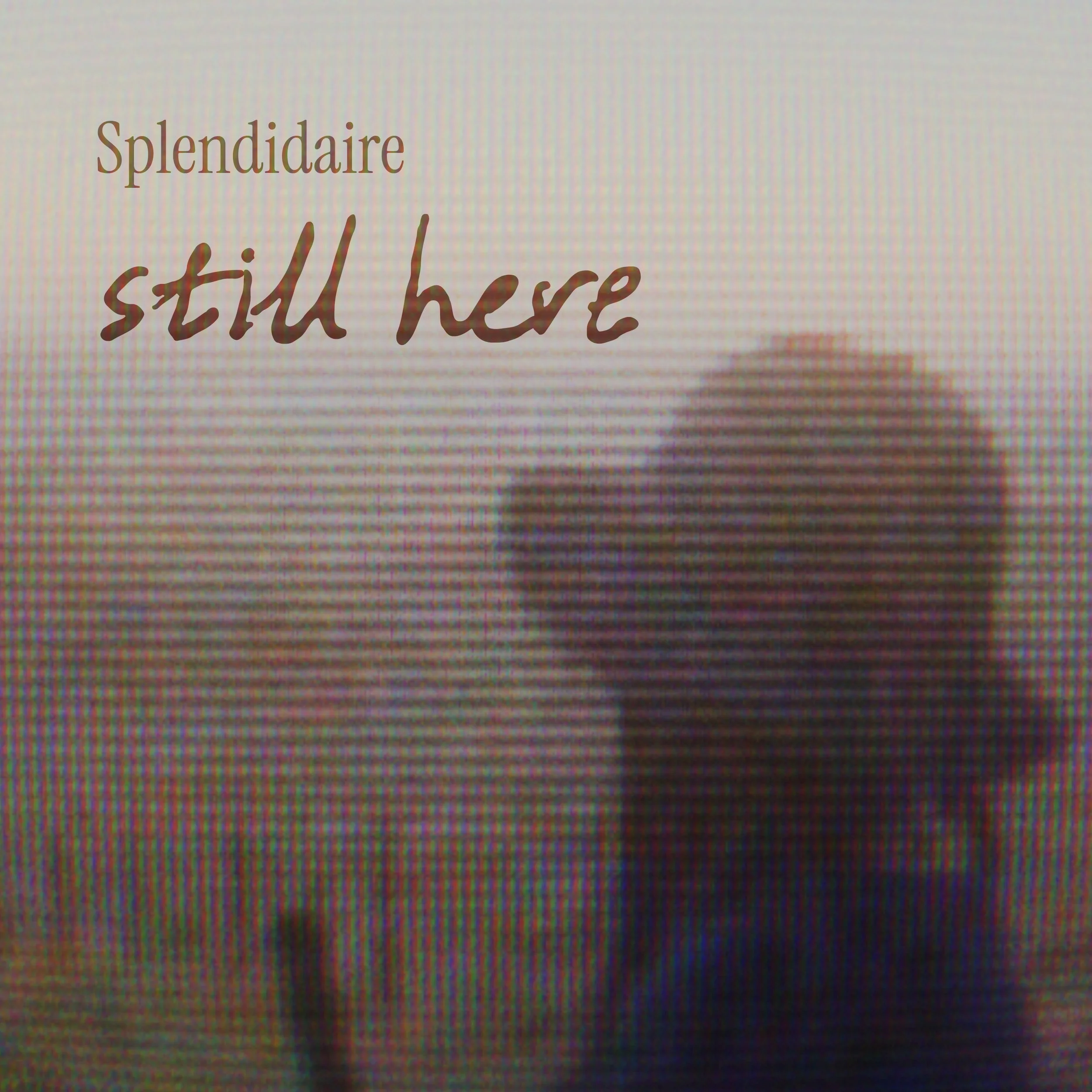Still Here_Single_3000x3000_Final.jpg (Copy)