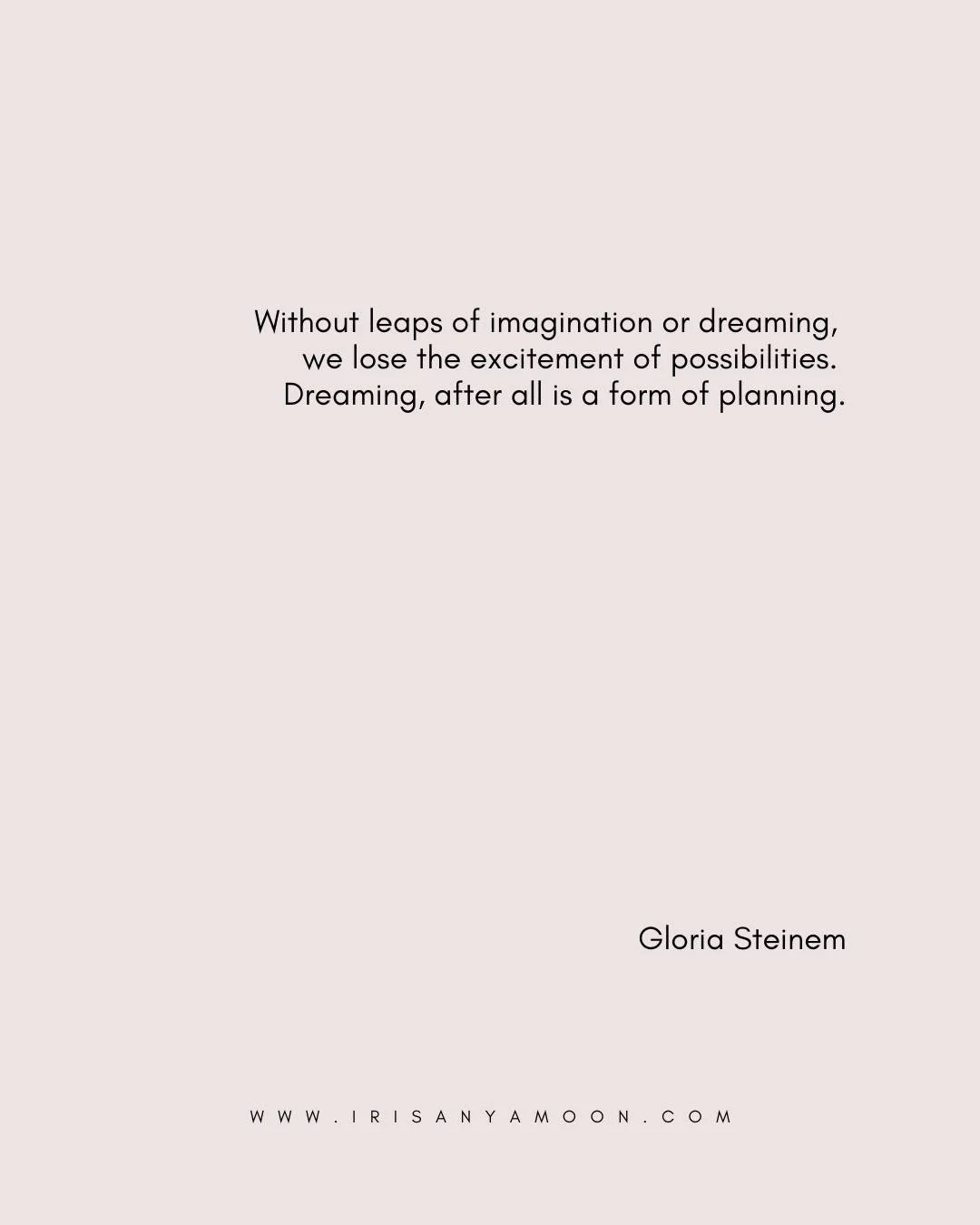 MONDAY HEART MAGICK

Without leaps of imagination or dreaming, we lose the excitement of possibilities. Dreaming, after all is a form of planning. &mdash;Gloria Steinem

This week's essay is a reminder that curiosity is care. Let me know what you thi