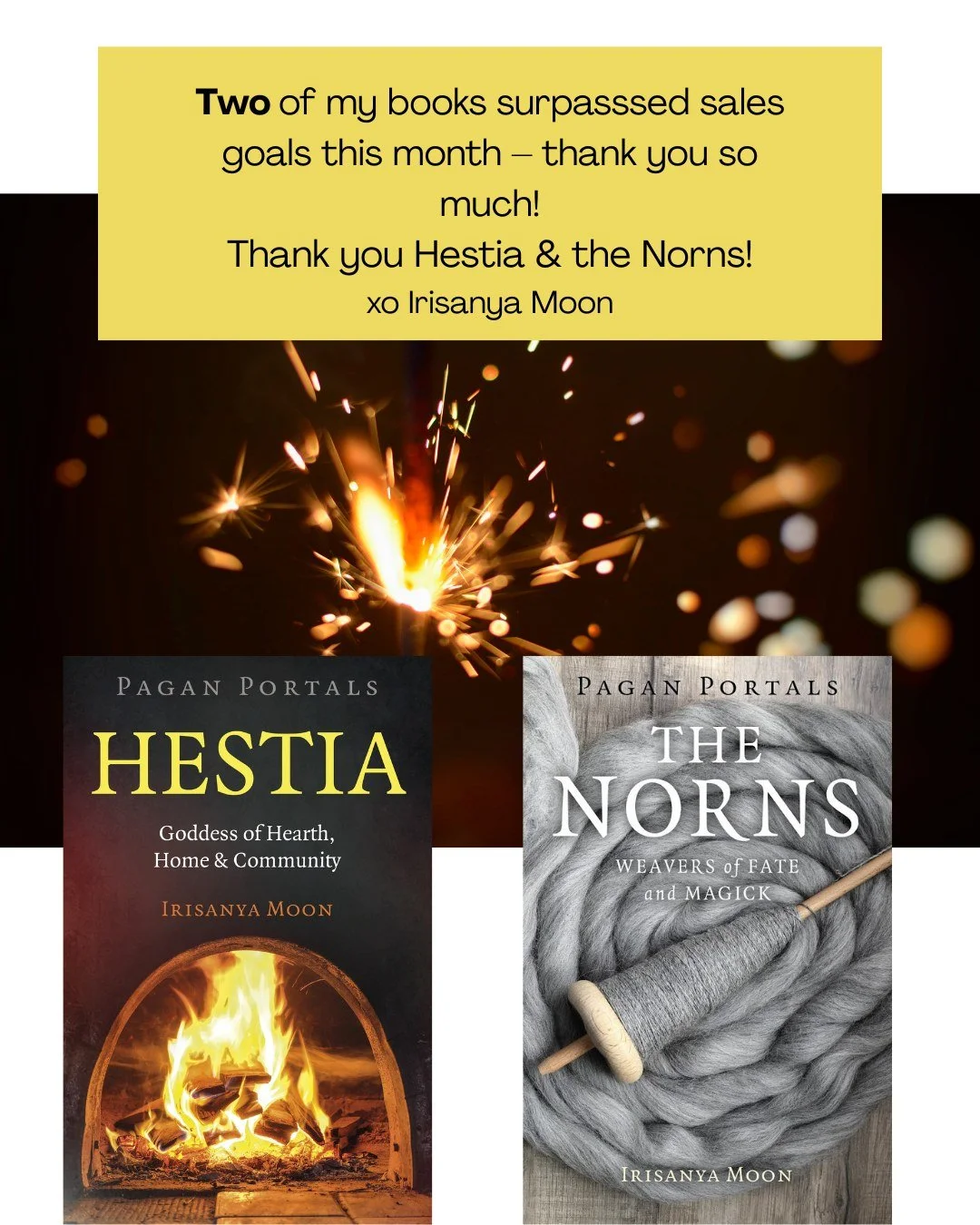 I woke up to the news that TWO of my books surpassed sales goals!

🧶 The Norns: Weavers of Fate &amp; Magick 🧶 
🔥 Hestia: Goddess of Hearth, Home &amp; Community 🔥 

Thank you so much for reading, sharing, and reviewing. This is how my books get 