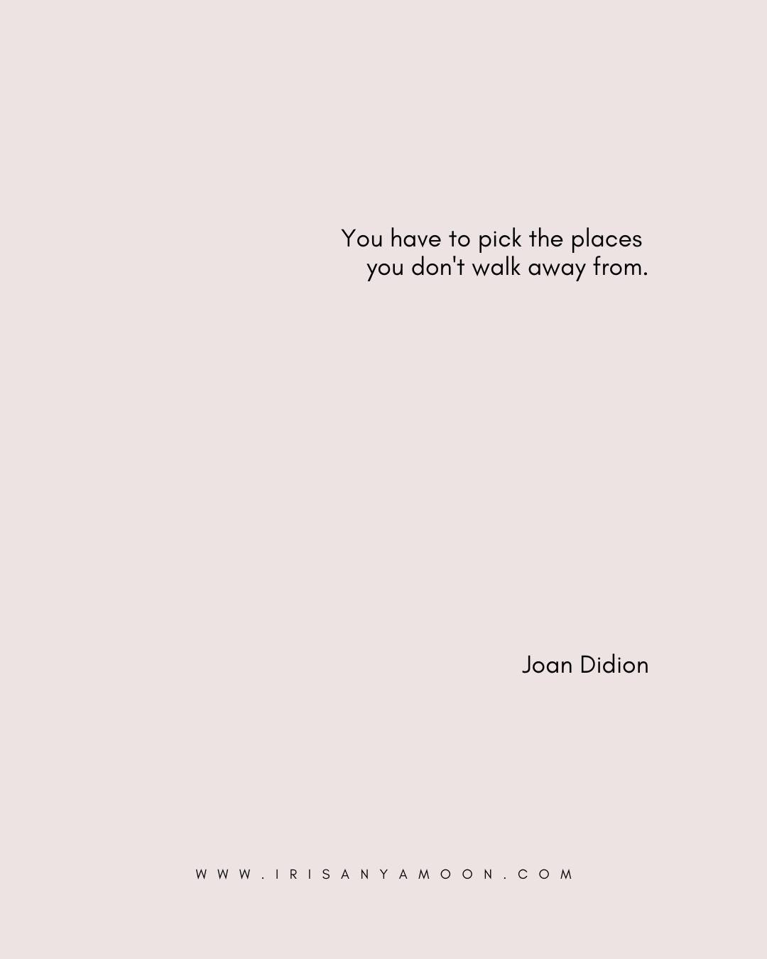 MONDAY HEART MAGICK

You have to pick the places you don't walk away from. 
―Joan Didion 

Let's tap into patience. (Yes, again.)

#patience #heartmagick #joandidionquote #substack