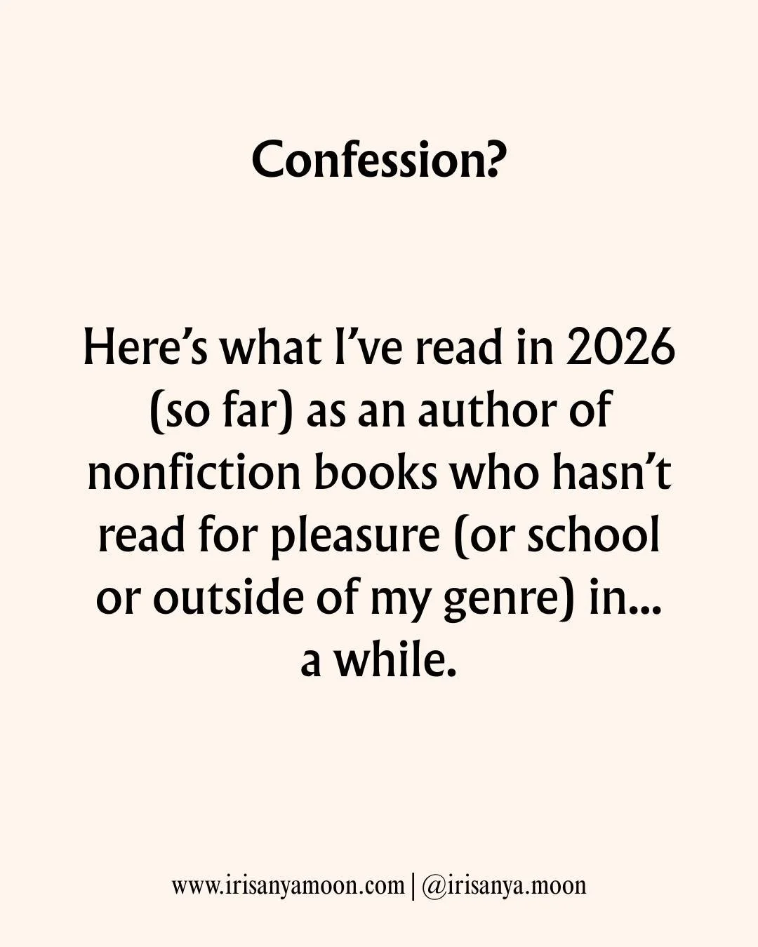 Confession - I can read. This is less of an admission and more of a commitment to growing beyond my usual reading for research to write my books.

I'm branching out into fiction (which apparently I have written, but it's just buried in my many MANY f