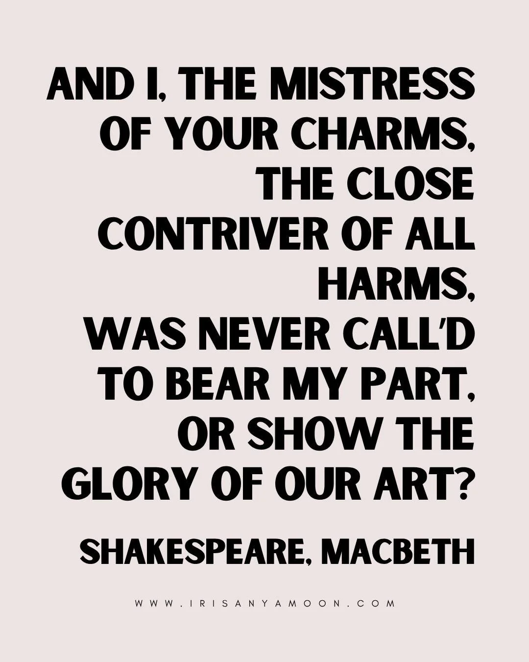 MONDAY HEART MAGICK

First Witch: Why, how now, Hecate! you look angerly.

Hecate: Have I not reason, beldams as you are,
Saucy and overbold? How did you dare
To trade and traffic with Macbeth
In riddles and affairs of death;
And I, the mistress of y