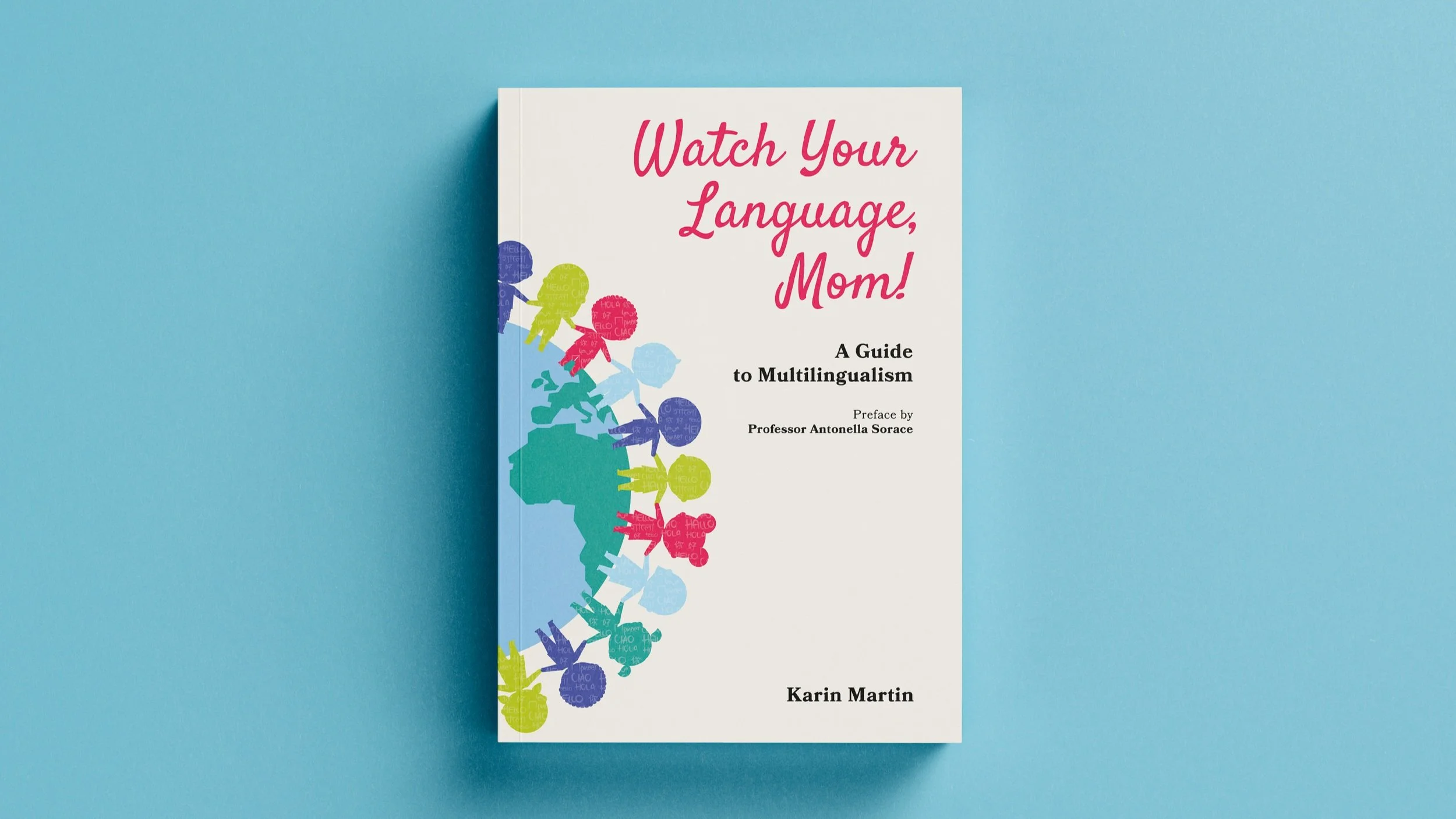 Watch Your Language, Mom! book for parents choosing a school for a bilingual child
