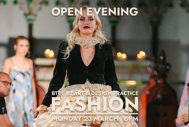 BTEC Open Evening (Fashion)