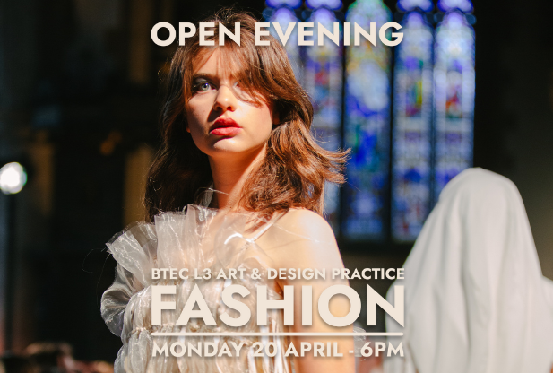BTEC Open Evening (Fashion)