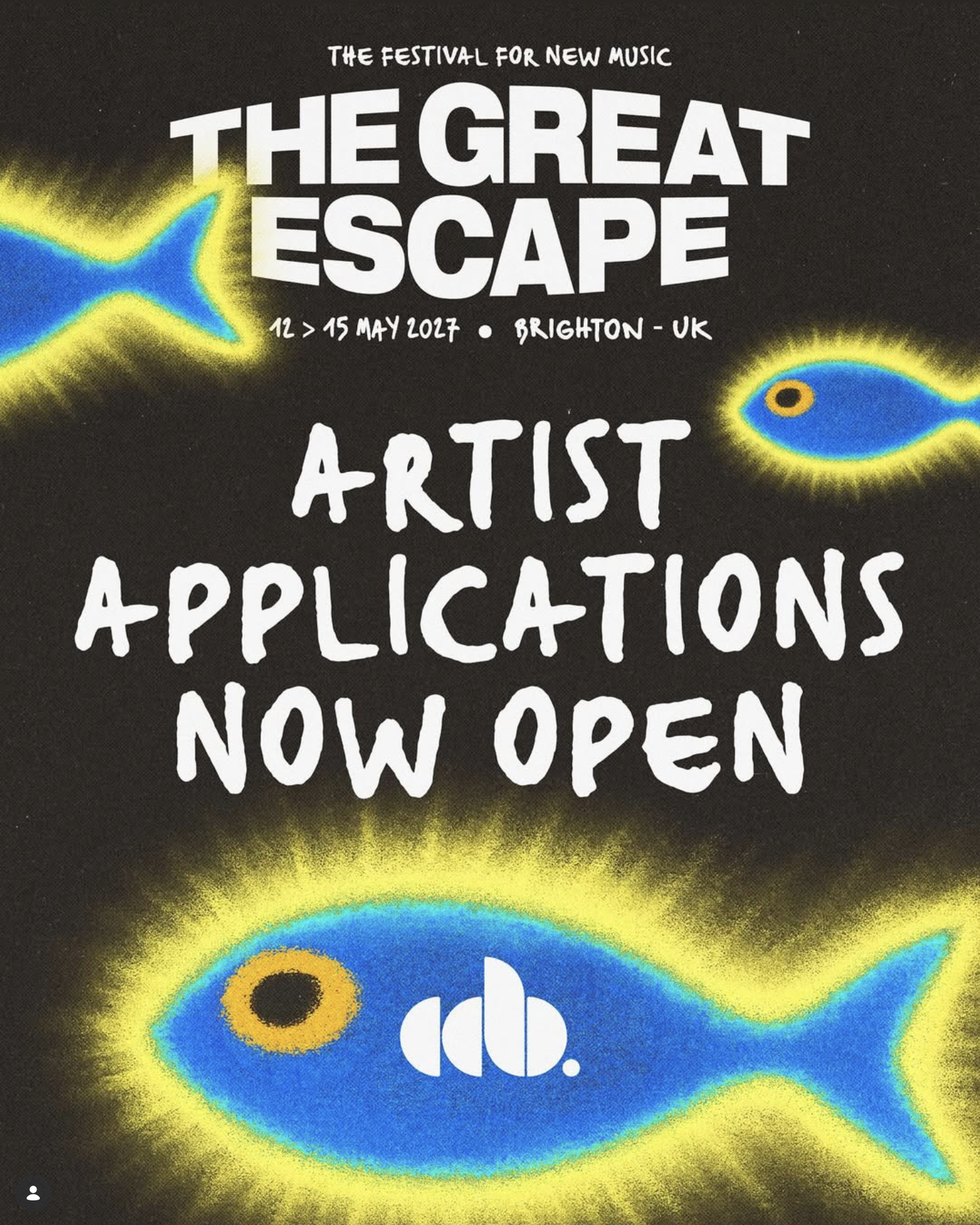 Apply to Play The Great Escape 2027
