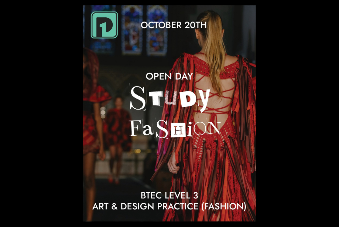 BTEC Open Evening (Fashion)