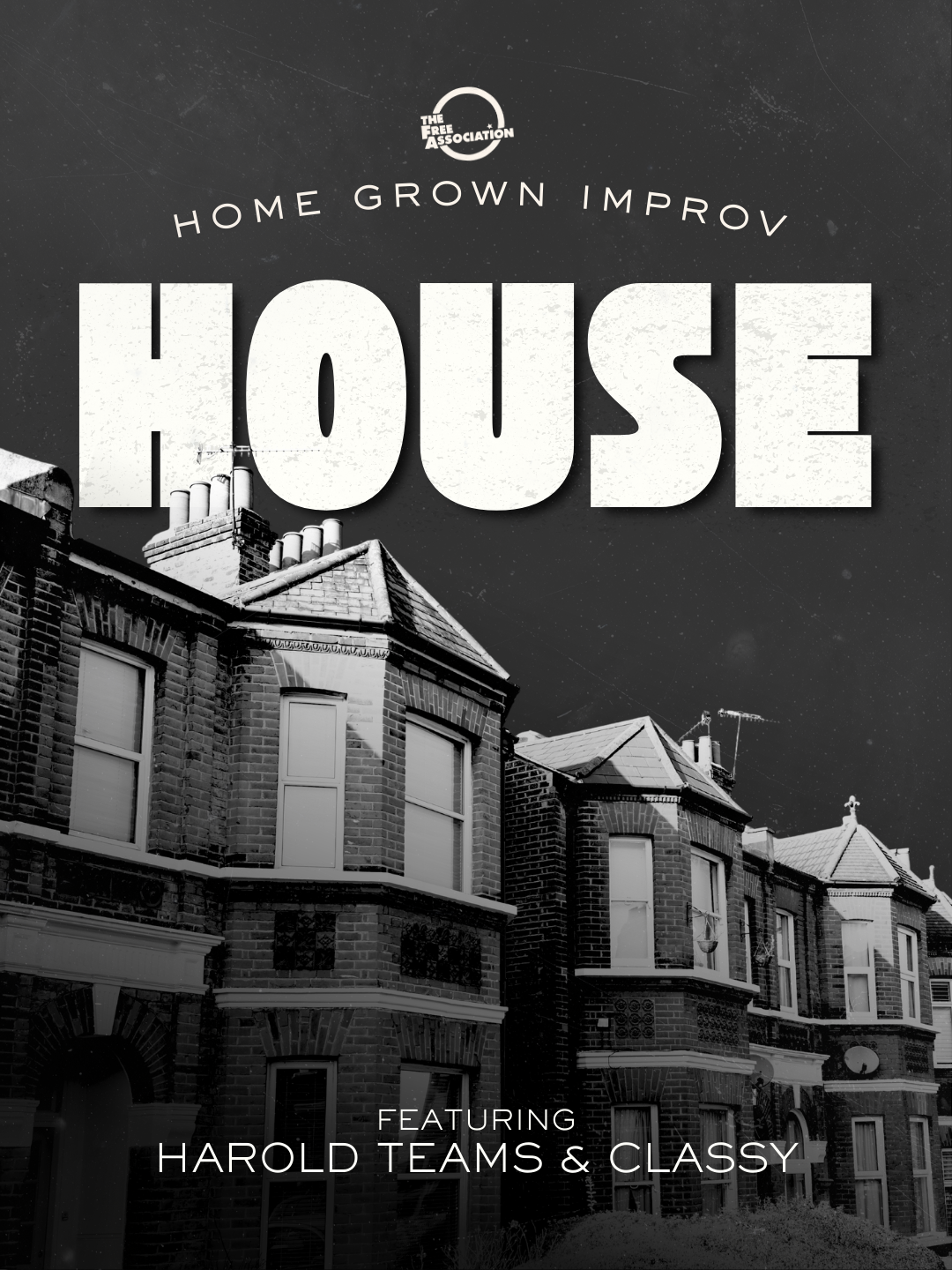 HOUSE Feat. Harold Teams &amp; Classy - Sunday 8th February @ 7.00pm