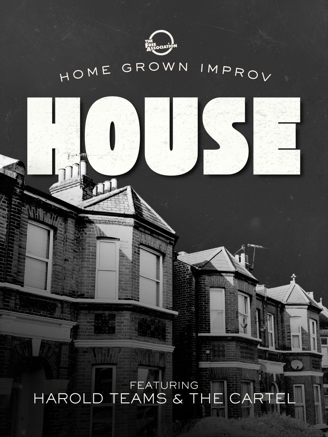 HOUSE Feat. Harold Teams &amp; The Cartel - Sunday 8th March @ 7.00pm