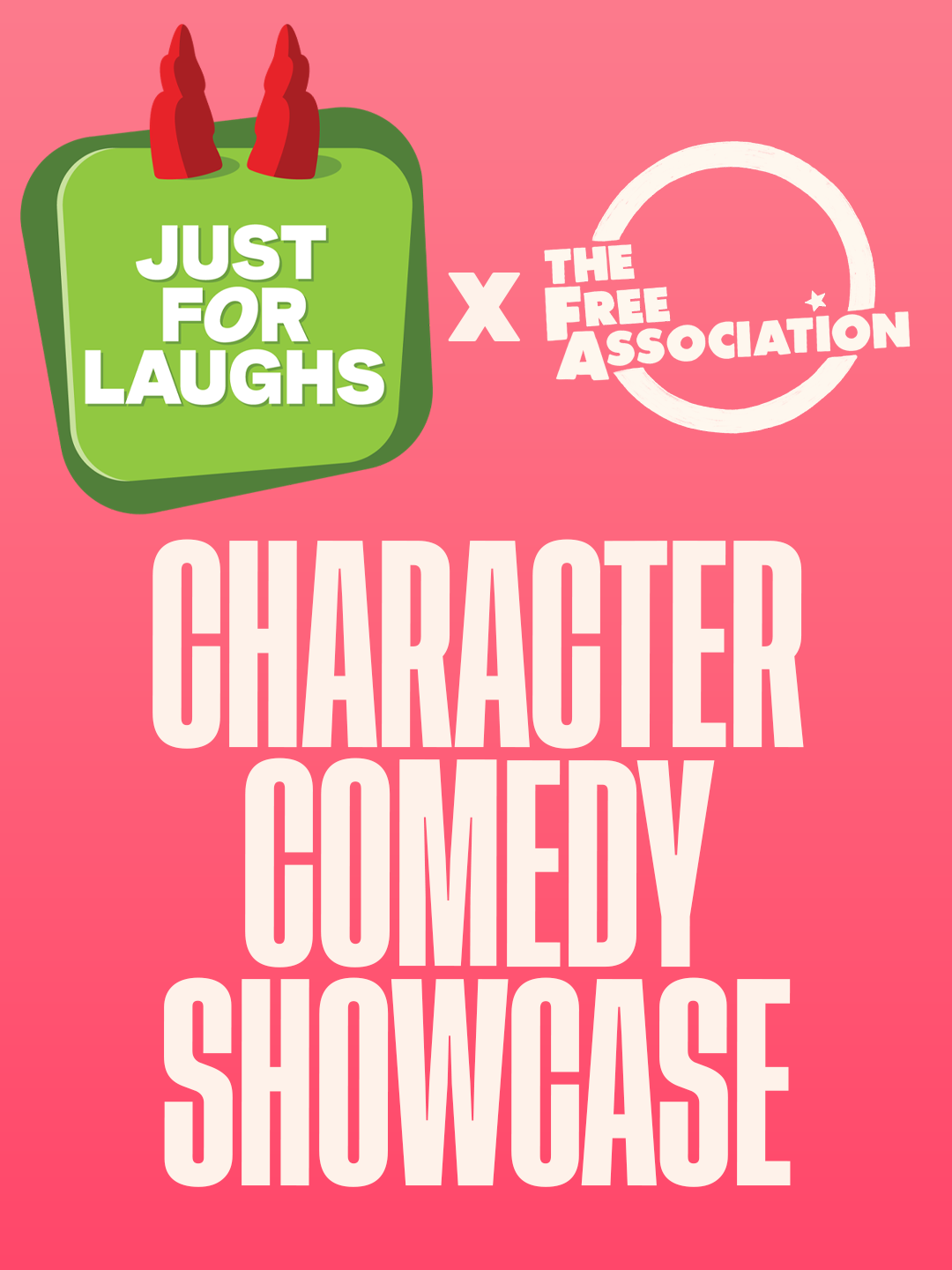 Just For Laughs: Character Comedy Showcase - Thursday 5th February @ 8.30pm