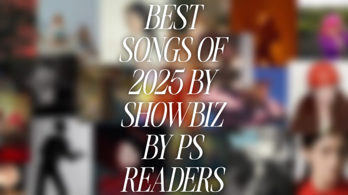 Best Songs Of 2025 by Showbiz By PS Readers