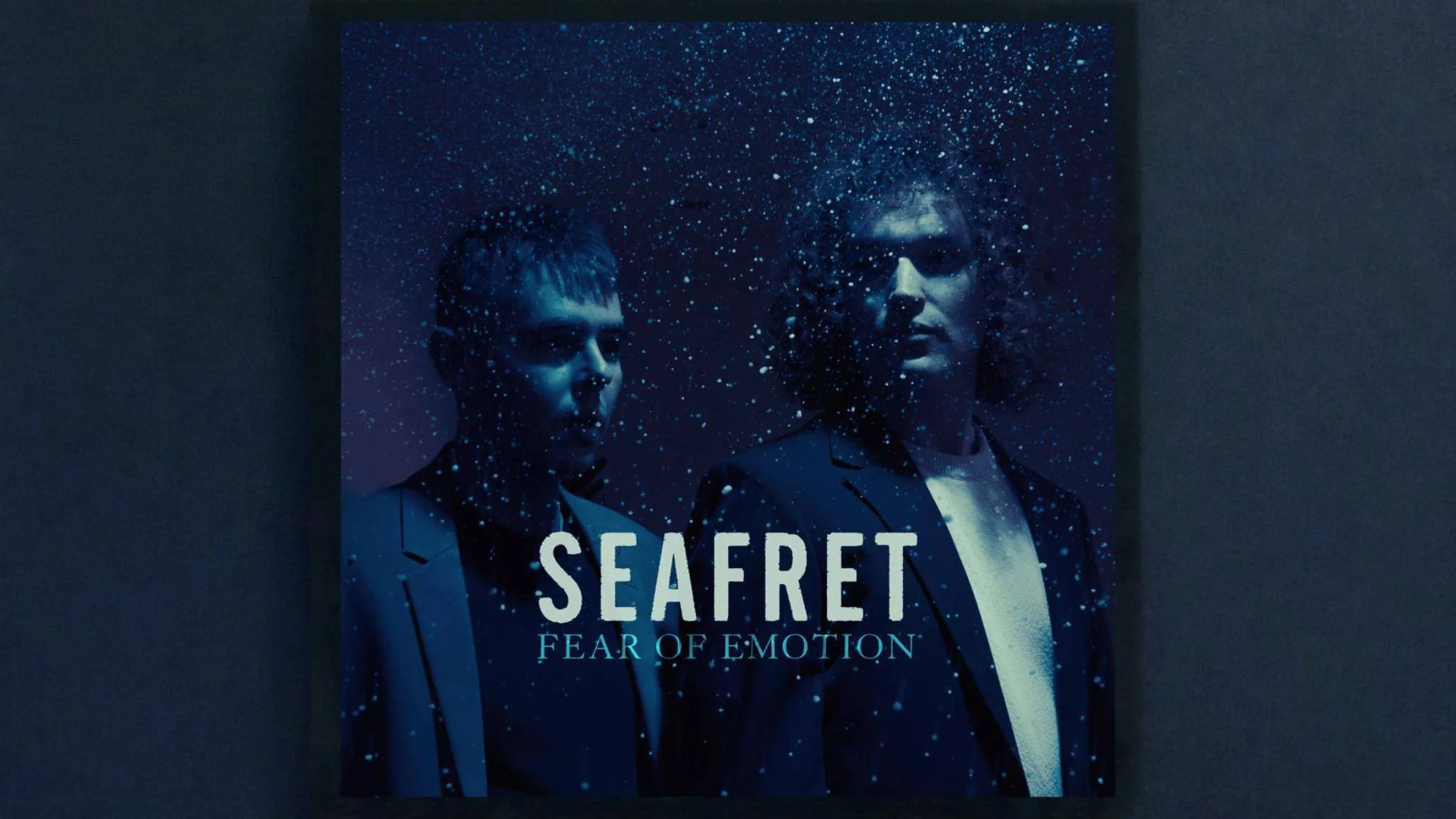 Seafret - Fear of Emotion