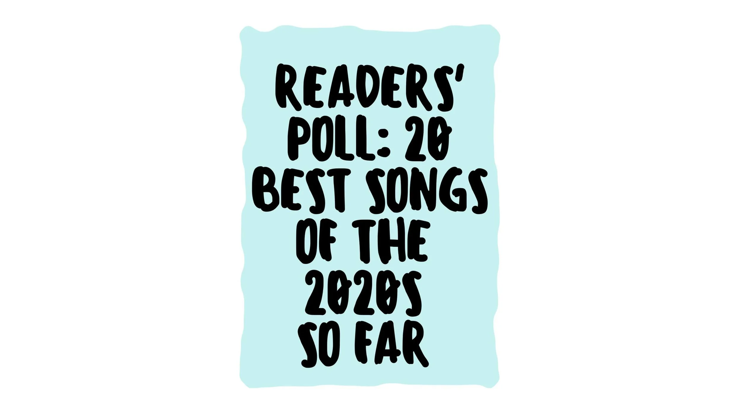Readers' Poll: 20 Best Songs Of The 2020S So Far (2020-2024)