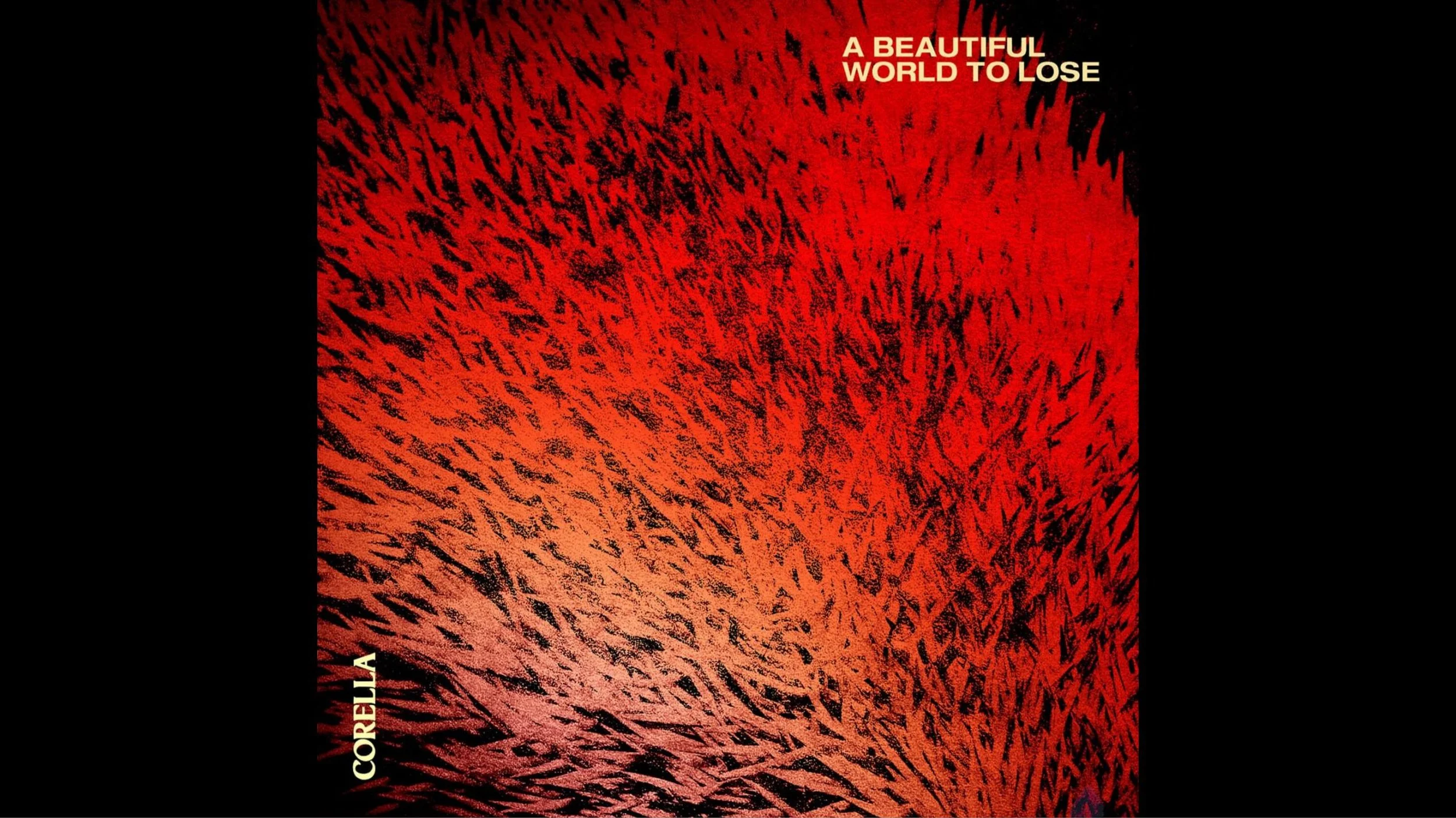 Corella - A Beautiful World To Lose
