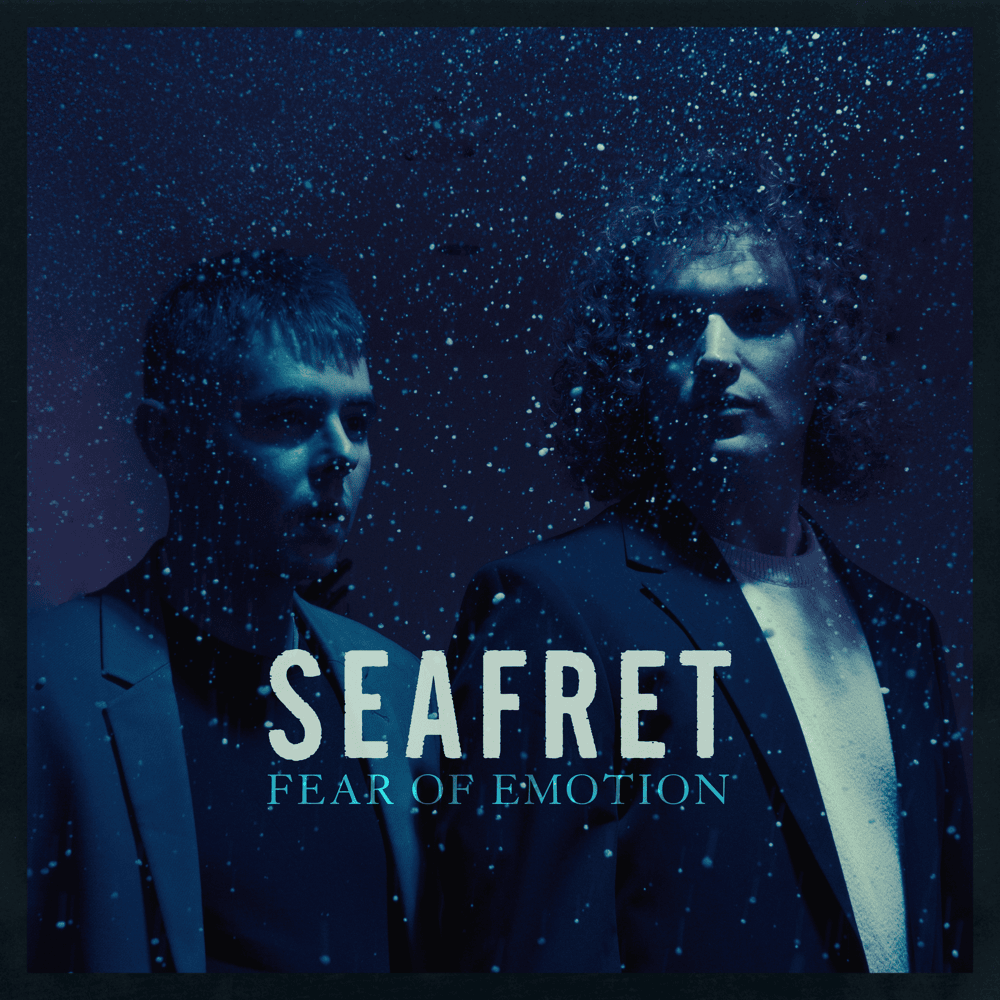 Seafret Fear of Emotion album review artwork explanation meaning